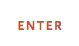 ENTER
